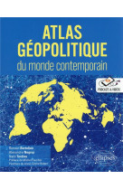 Atlas geopolitique du monde contemporain