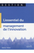 L'essentiel du management de l'innovation