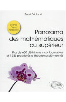 Panorama des mathematiques du superieur : plus de 650 definitions incontournables et 1350 proprietes