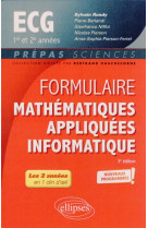 Formulaire mathematiques appliquees - informatique : ecg 1re et 2e annees  -  programme 2022