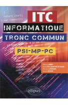 Informatique pour tous : ipt - psi, mp, pc