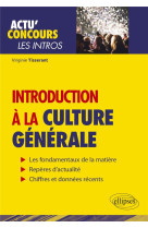 Actu' concours : introduction a la culture generale