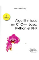 Algorithmique en c, c++, java, python et php (2e edition)