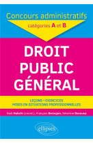 Droit public general : concours administratifs de categorie a et b