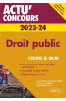 Actu' concours : droit public : cours et qcm (edition 2023/2024)