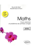 Maths mp et mp* : cours, exercices et problemes de synthese corriges