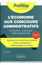 L'economie aux concours administratifs de categorie a et a+ : constats, theories, preconisations