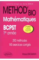 Method' : mathematiques : bcpst 1re annee  -  292 methodes et 145 exercices corriges (3e edition)