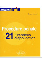 Procedure penale : 21 exercices d'application