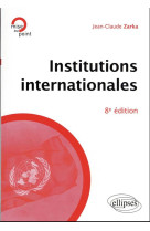 Institutions internationales (8e edition)