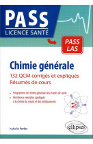 Chimie generale : 132 qcm corriges et expliques  -  resumes de cours