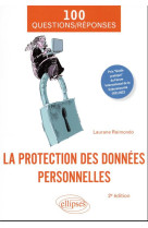 La protection des donnees personnelles en 100 questions/reponses (2e edition)