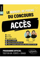 Le manuel de poche du concours acces (programme officiel : ecrits + oraux) (edition 2024)