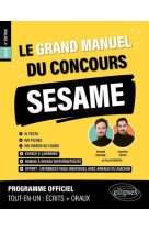 Le grand manuel du concours sesame (programme officiel : ecrits + oraux) (edition 2024)