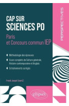 Cap sur sciences po : paris et concours commun iep