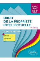 Droit de la propriete intellectuelle (4e edition)