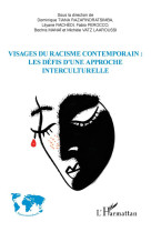 Visages du racisme contemporain : les defis d'une approche interculturelle