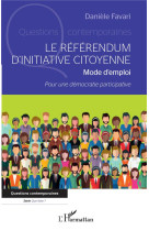 Le referendum d'initiative citoyenne - mode d'emploi - pour une democratie participative