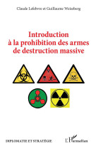 Introduction a la prohibition des armes de destruction massive