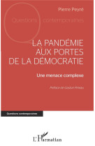 La pandemie aux portes de la democratie : une menace complexe