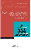 Pour un changement anticapitaliste de societe