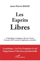 Les esprits libres : 6e republique ecologique et revenu citoyen