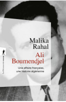 Ali boumendjel - une affaire francaise, une histoire algerienne