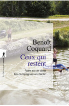 Ceux qui restent - faire sa vie dans les campagnes en declin