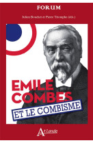 Le combisme et emile combes : histoire et memoires