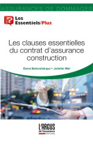 Les clauses essentielles du contrat d'assurance construction