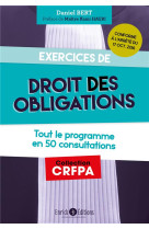 Exercices de droit des obligations - tout le programme en 25 consultations