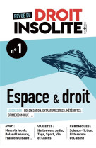 Revue de droit insolite n.1 : espace, extraterrestres et meteores