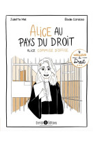 Alice au pays du droit tome 3 : alice commise d'office