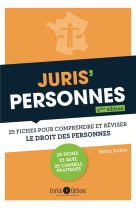 Juris' personnes : 25 fiches pour comprendre et reviser le droit des personnes (2e edition)