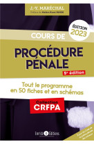 Cours de procedure penale : tout le programme en 50 fiches et en schemas (edition 2023)