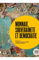 Monnaie, souverainete et democratie