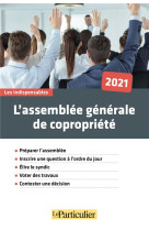 L'assemblee generale de copropriete 2021 (edition 2021)