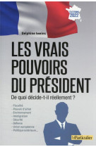 Les vrais pouvoirs du president