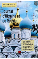 Journal d'ukraine et de russie - les crises et l'evolution du systeme international