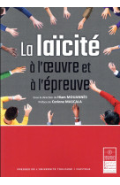 La laicite a l oeuvre et a l epreuve - vol31