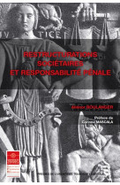 Restructurations societaires et responsabilite penale