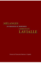 Melanges en l'honneur du professeur christian lavialle