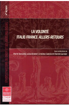 La volonte italie-france allers-retours - tome 30