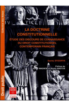 La doctrine constitutionnelle : étude des discours de connaissance du droit constitutionnel contemporain francais