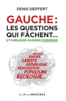 Gauche : les questions qui fachent... et quelques raisons d'esperer