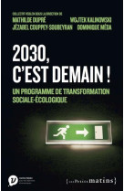 2030, c'est demain !  un programme de transformation sociale-ecologique