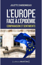 L'europe face a l'epidemie : comparaisons et sentiments mediatiques