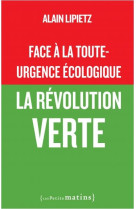 Face a la toute-urgence ecologique : la revolution verte