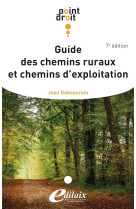 Guide des chemins ruraux et chemins d'exploitation 7eme edition