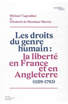 Les droits du genre humain : la liberte en france et en angleterre (1159-1793)